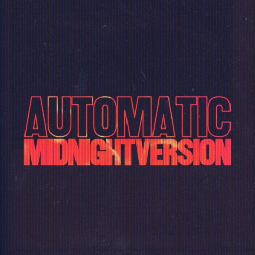 Automatic (Midnight Version) - 