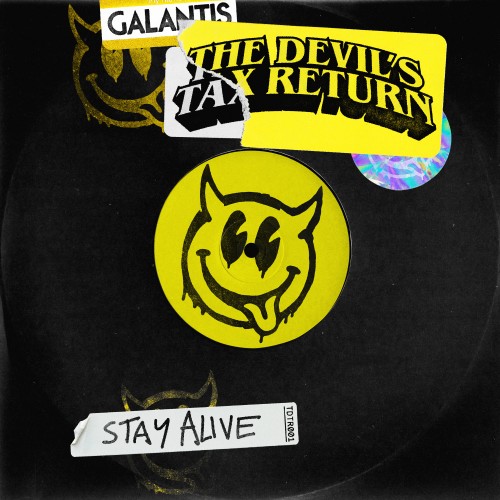 Stay Alive - Galantis featuring The Devil's Tax Return
