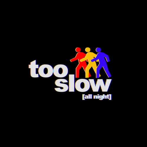 Too Slow (All Night) - Eliza Rose and Oppidan